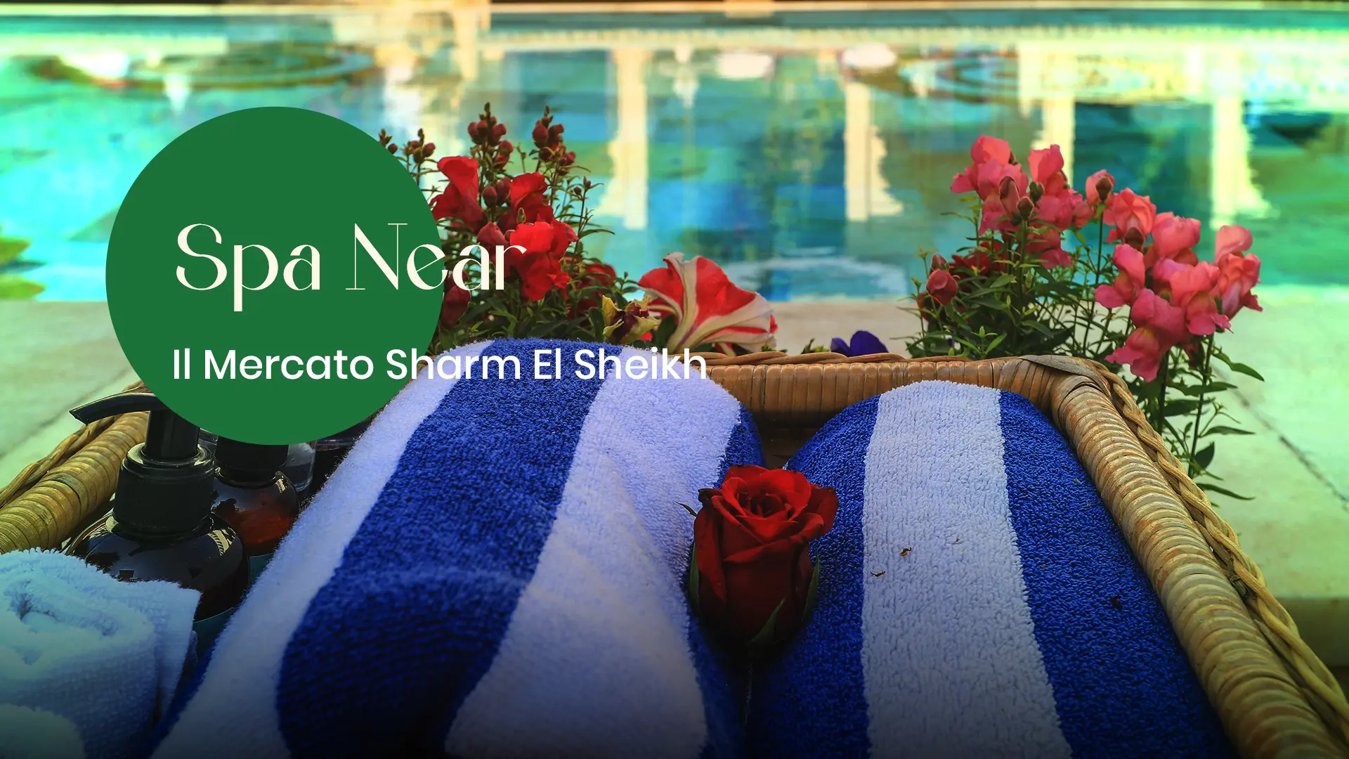 spa near Il Mercato Sharm El Sheikh